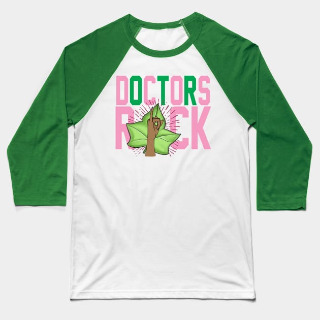 AKA Shirts - Doctors Rock - AKA Doctor Baseball T-Shirt by Pretty Phoxie LLC